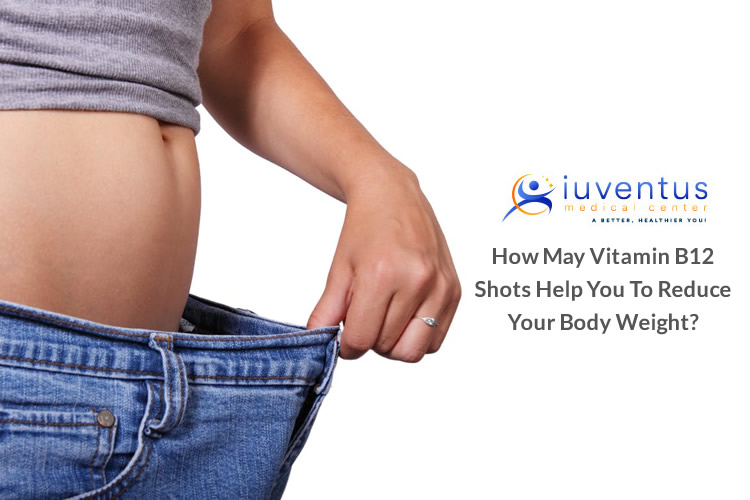 Can Vitamin B12 Shots Help you to Reduce Your Body Weight?